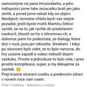 Z našeho Facebooku, reakce na záskok: Takový žertík 18. prosince 2018, v roli BRUNA Martin Sitta - a byl perfektní! 